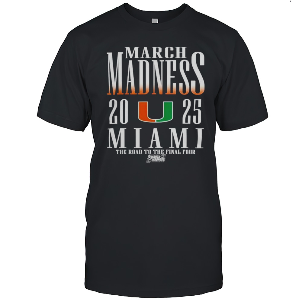 March Madness 2025 Miami Hurricanes The Road To The Final Four Logo Shirt