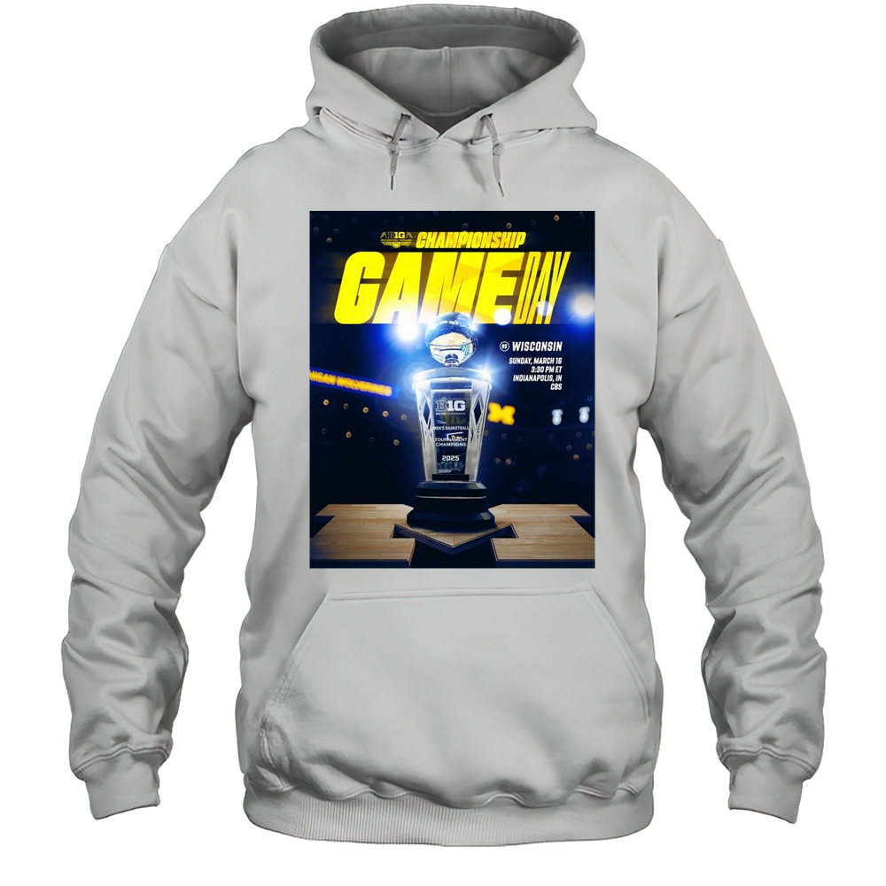 Michigan Wolverines Vs Wisconsin Badgers Mens Basketball Big Ten Championship Sunday March 16 2025 T-shirt Unisex Hoodie