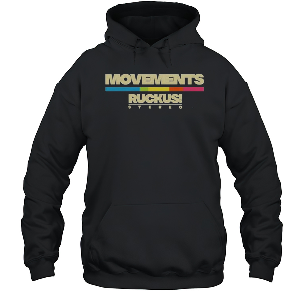Movements Ruckus Stereo T-shirt Unisex Hoodie