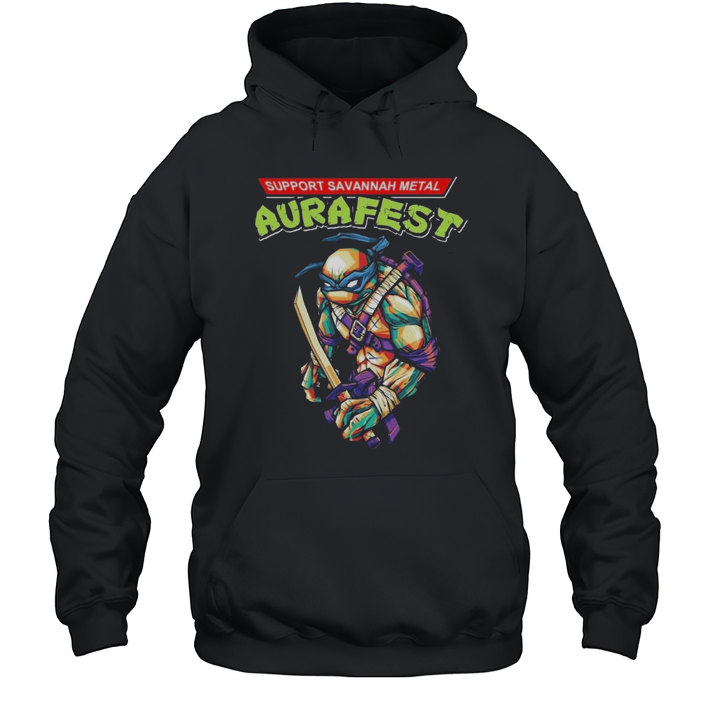 Ninja Turtles Support Savannah Metal Aurafest Shirt Unisex Hoodie