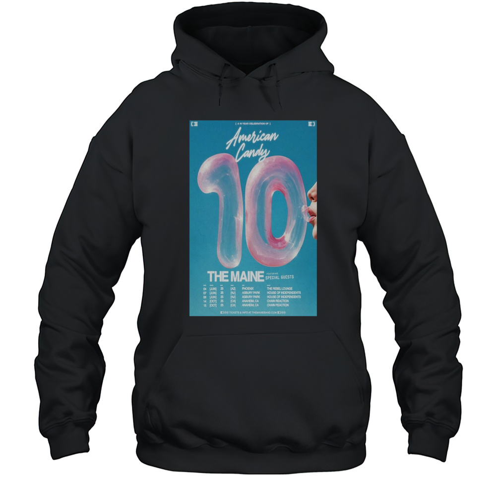 Poster A 10 Year Celebration Of American Candy The Maine Tour 2025 Featuring Special Guests T-shirt Unisex Hoodie