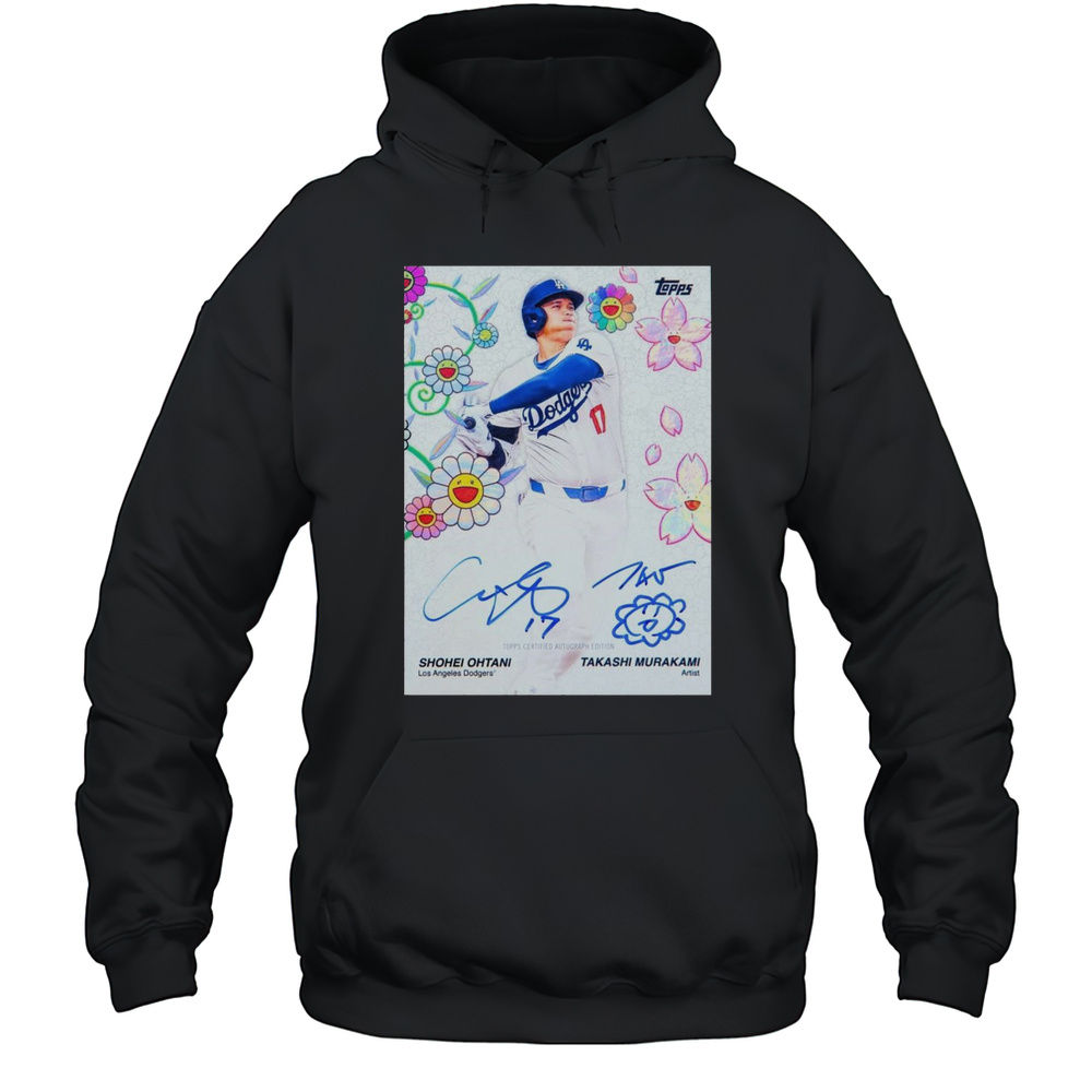 Poster MLB Topps Certified Autograph Shohei Ohtani Los Angeles Dodgers Takashi Murakami Artist Signatures T-shirt Unisex Hoodie