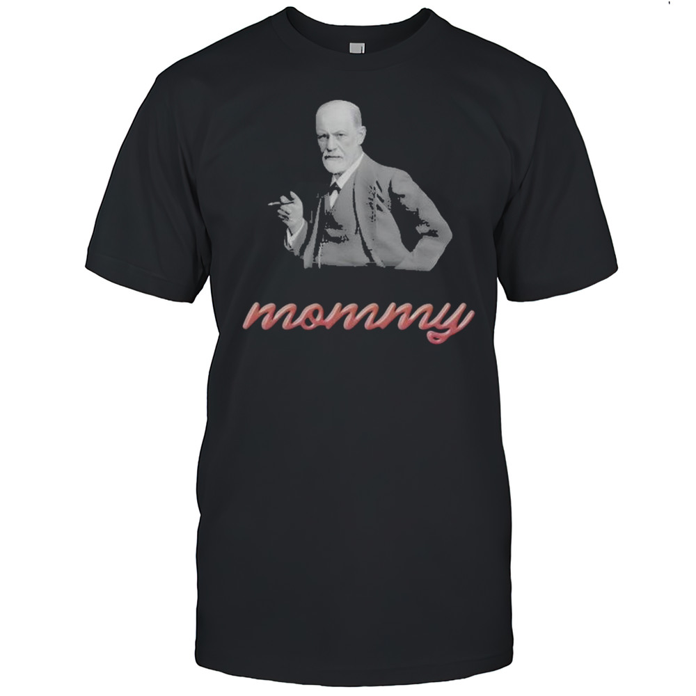Sigmund Freud Mommy T-shirt