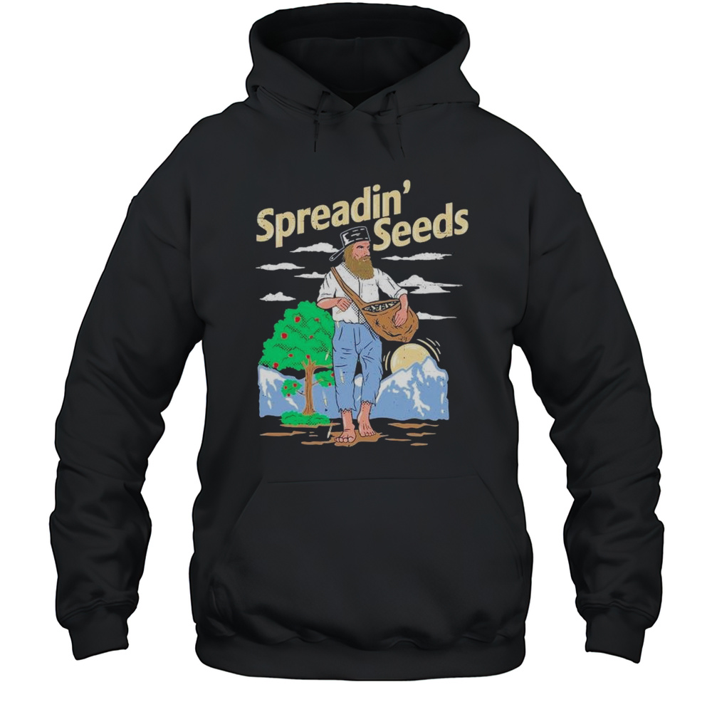 Spreadin Seeds T-shirt Unisex Hoodie