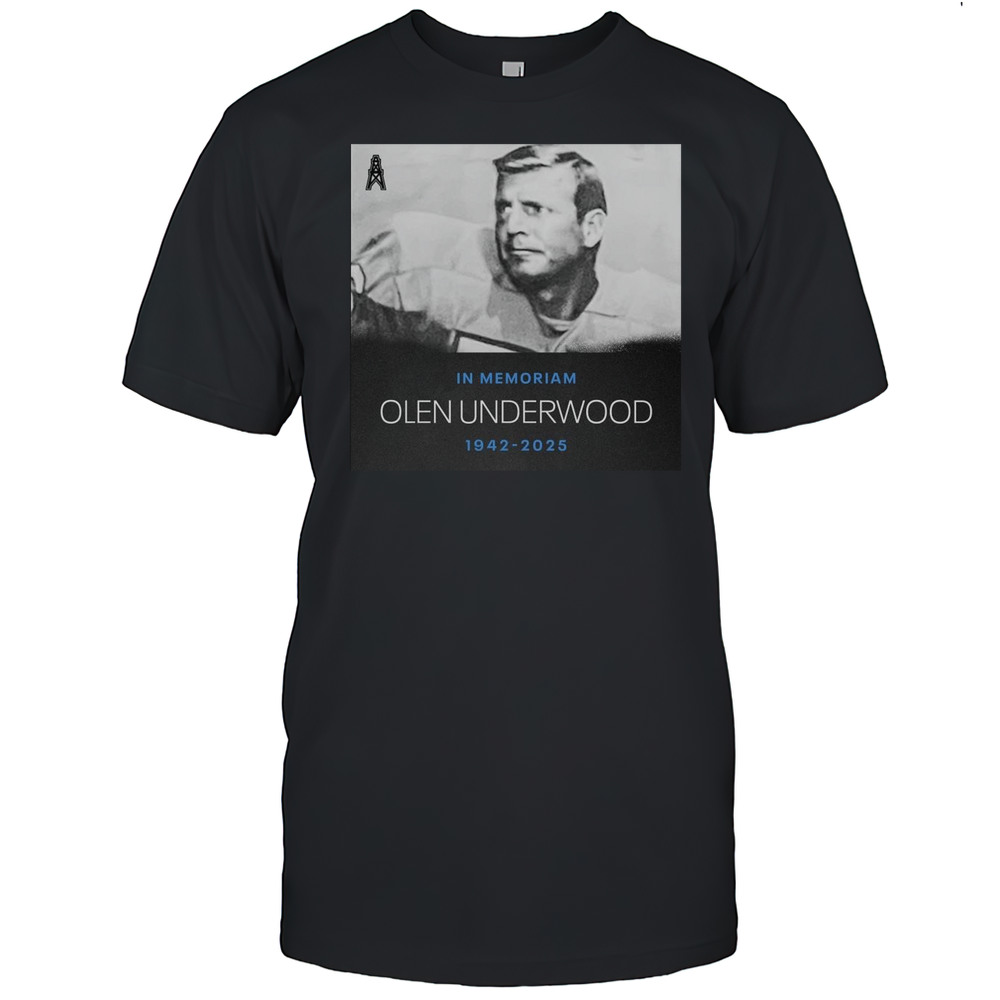 The Tennessee Titans Organization Mourns The Loss Of Former Oiler Olen Underwood 1942-2025 T-shirt The Tennessee Titans Organization Mourns The Loss Of Former Oiler Olen Underwood 1942-2025 T-shirt