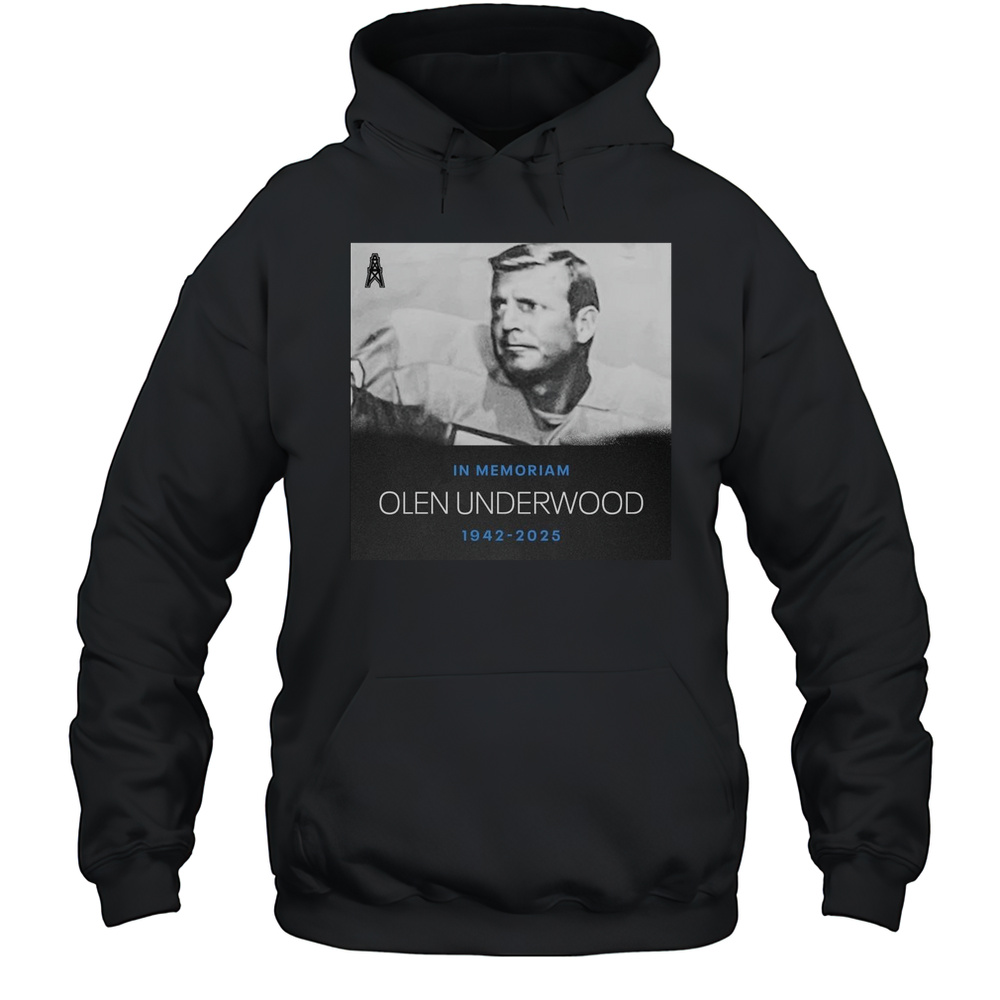 The Tennessee Titans Organization Mourns The Loss Of Former Oiler Olen Underwood 1942-2025 T-shirt Unisex Hoodie