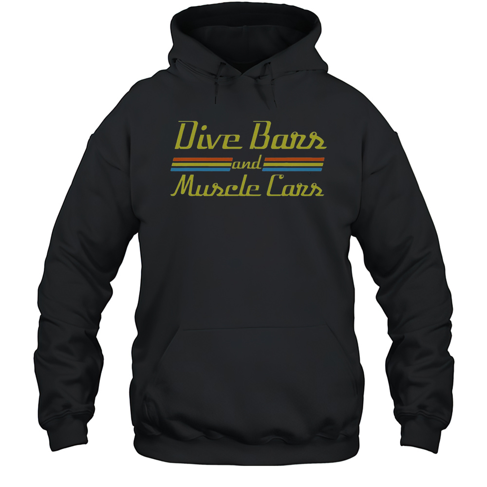 Top Dive Bars And Muscle Cars 70s Inspired T-Shirt Unisex Hoodie