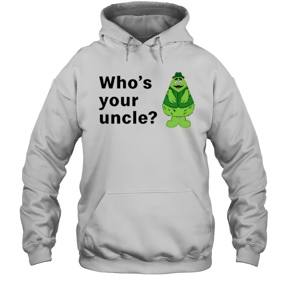 Uncle OGrimacey Whos Your Uncle T-shirt Unisex Hoodie