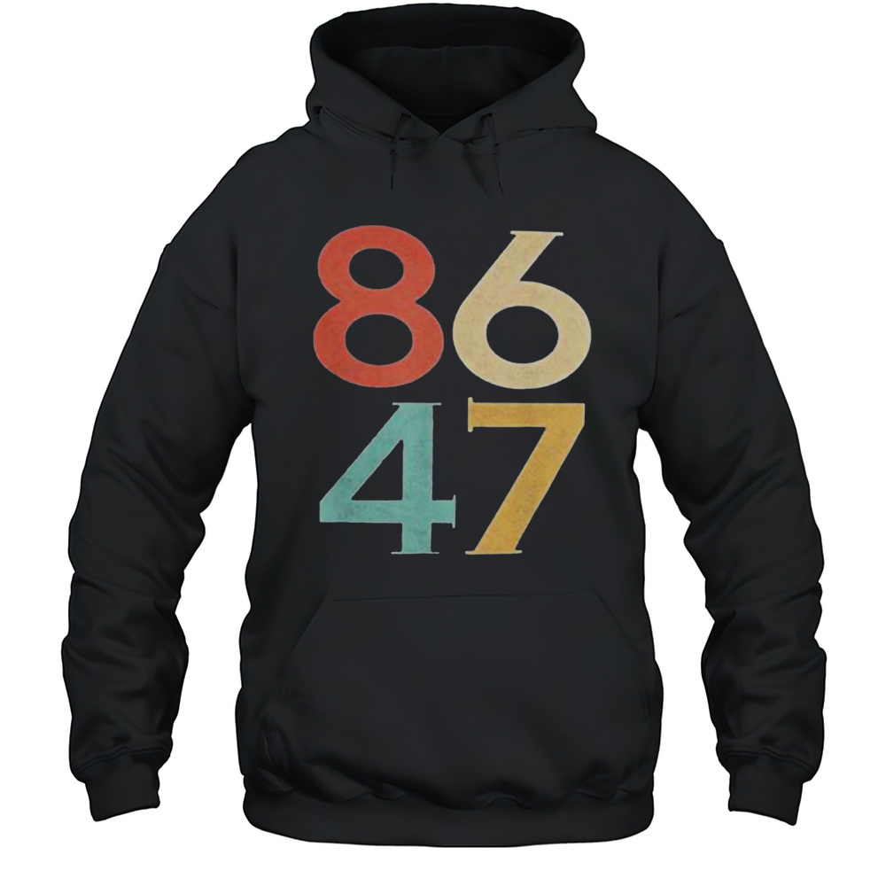 Anti Trump 8647 Statement T-Shirt Unisex Hoodie