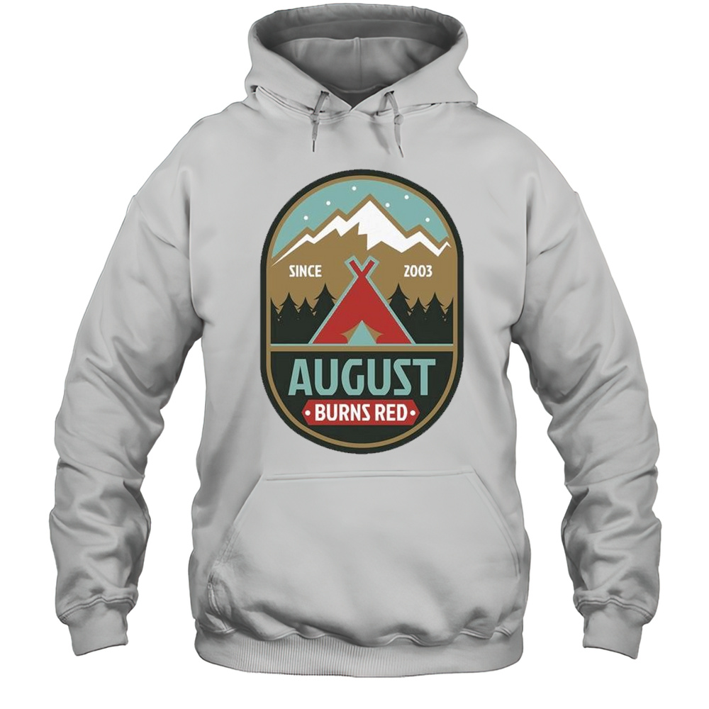 August Burns Red Tent Since 2003 T-shirt Unisex Hoodie