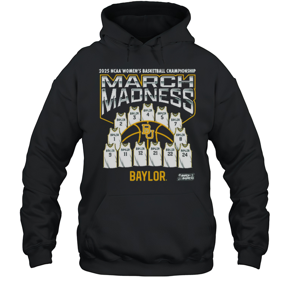 Baylor Bears NCAA 2025 Division I Womens Basketball Championship Jersey March Madness T-shirt Unisex Hoodie