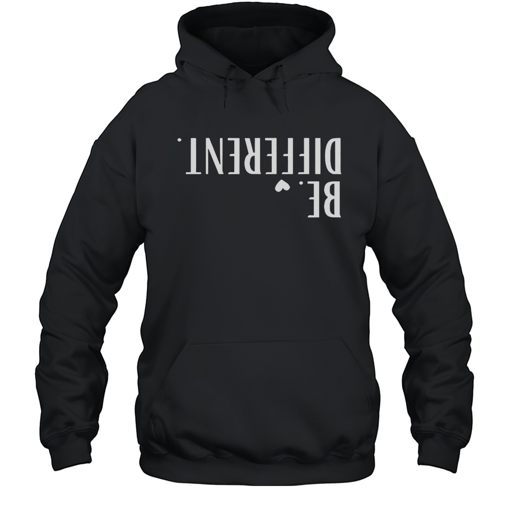 Be Different Shirt Unisex Hoodie