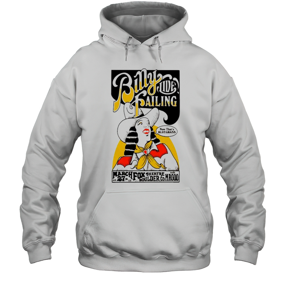 Billy Failing Fox Theatre In Boulder CO Mar 27 2025 T-shirt Unisex Hoodie