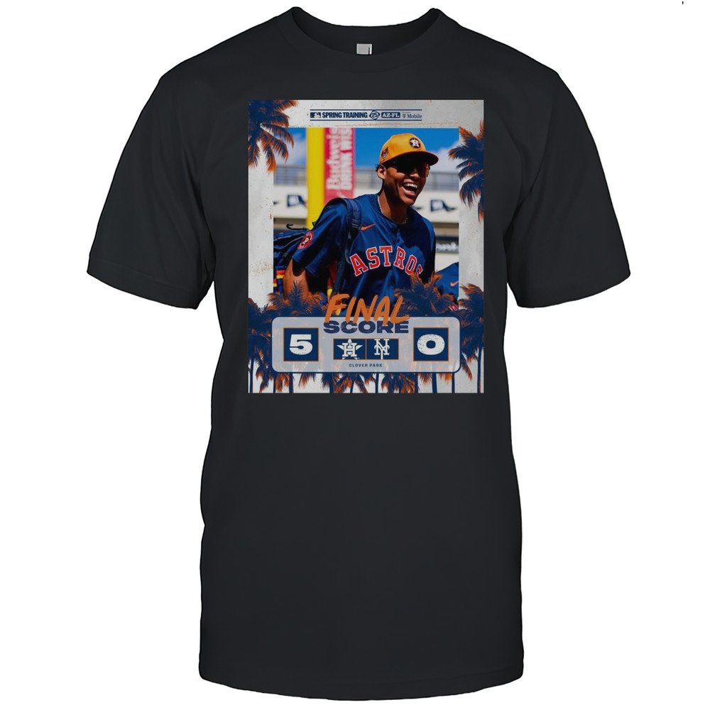 Cam Smith Houston Astros Vs New York Mets Final Score 5  0 MLB Spring Training 2025 T-shirt