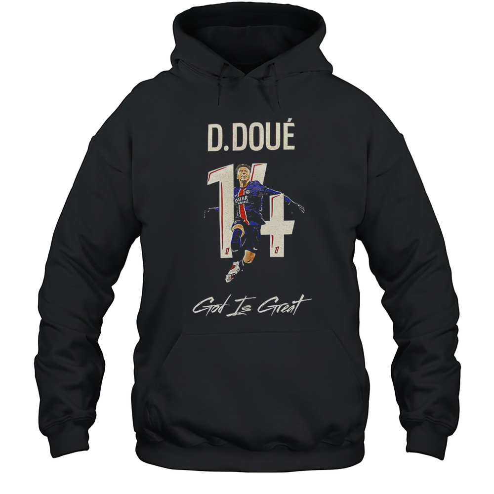Desire Doue Paris Saint-Germain God Is Great Shirt Unisex Hoodie
