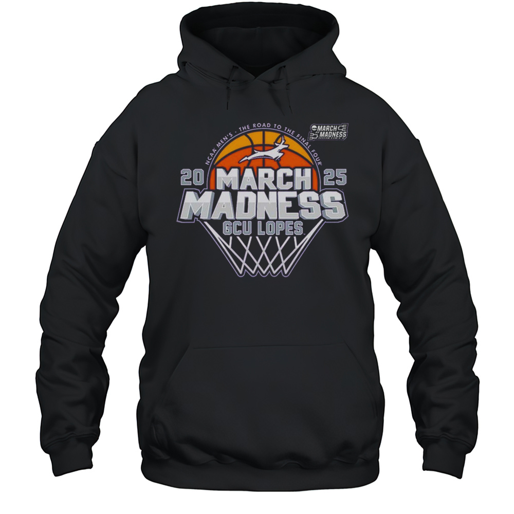 GCU Lopes 2025 NCAA Mens The Road To The Final Four March Madness Retro T-shirt Unisex Hoodie