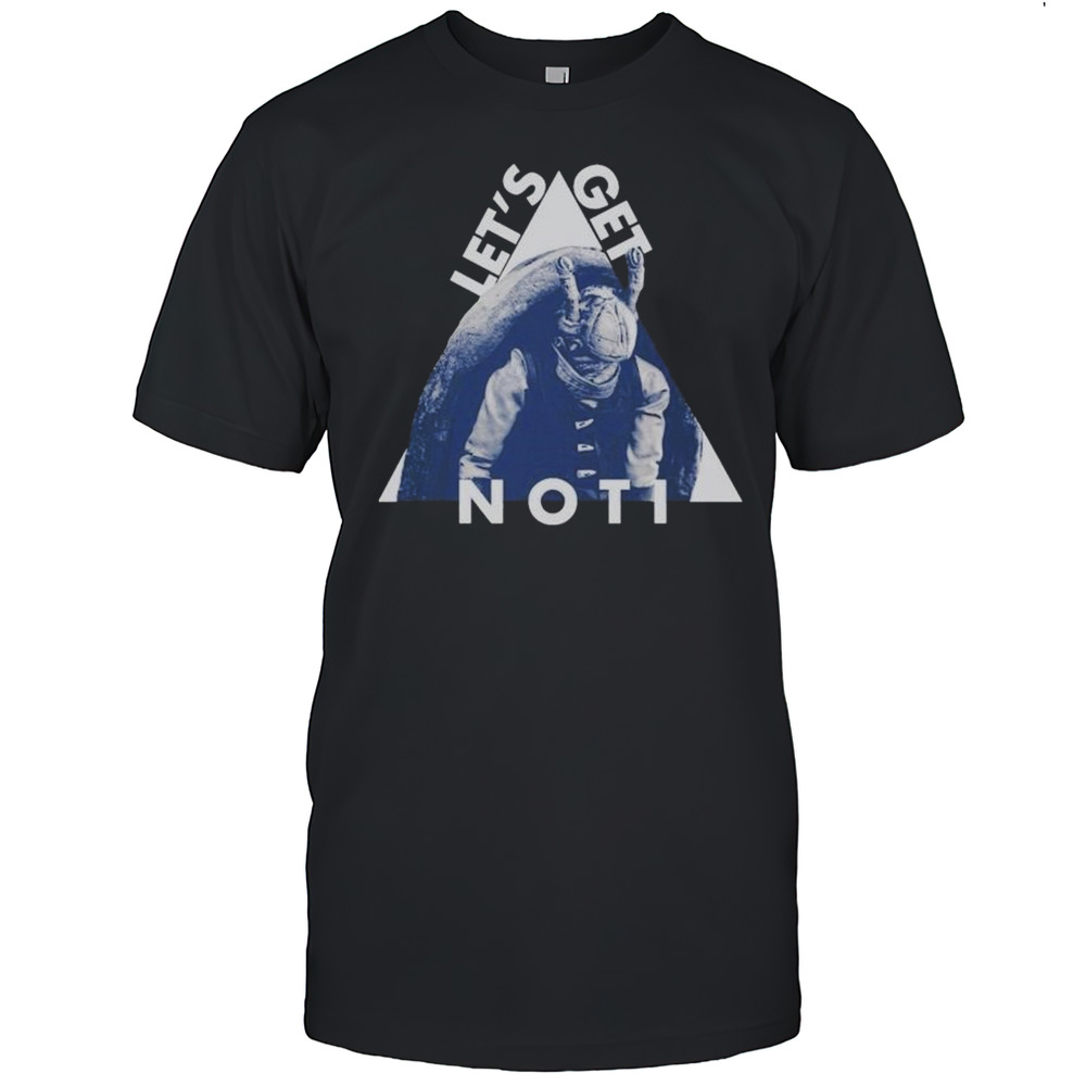 Lets Get Noti T-shirt