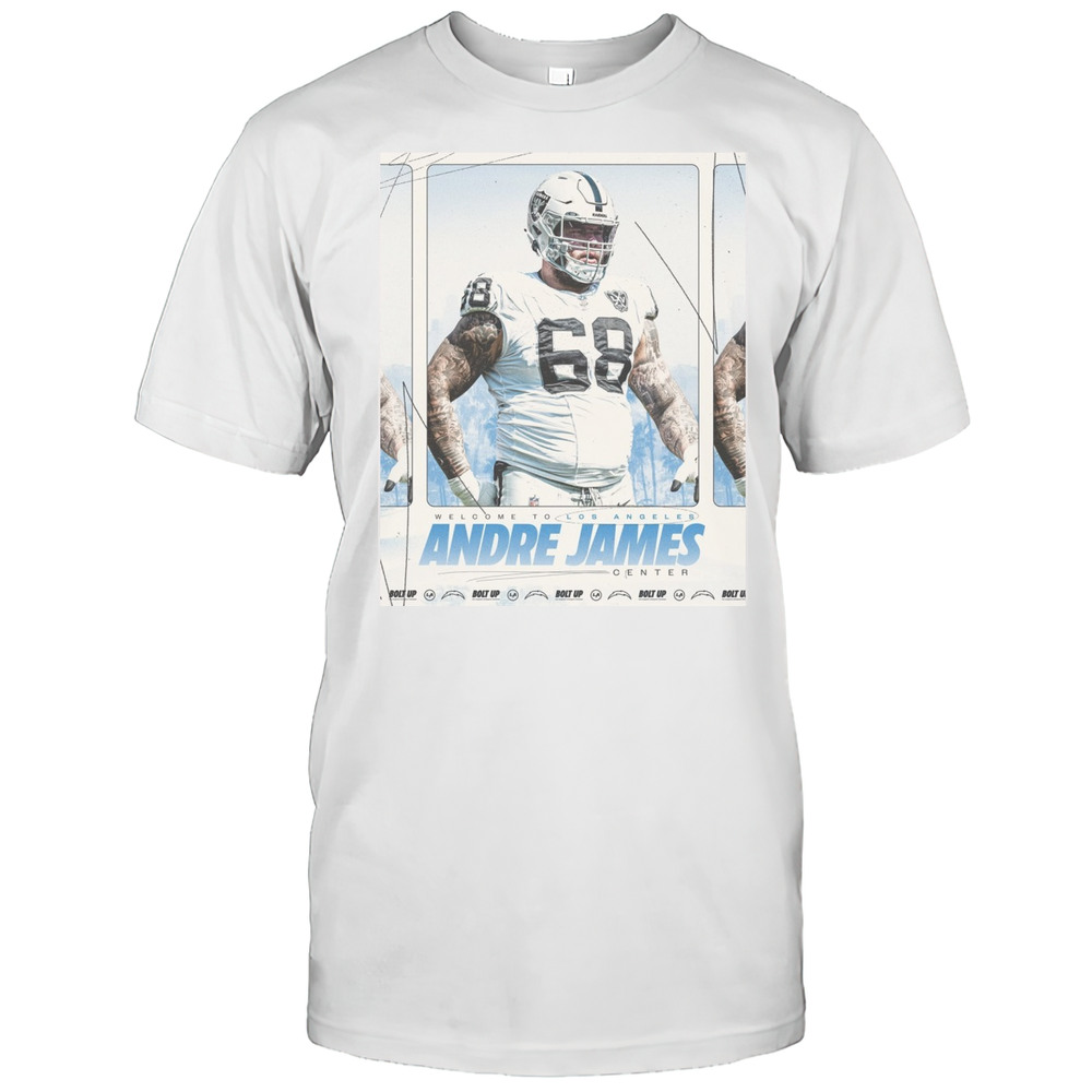 Los Angeles Chargers Welcome To Los Angeles Andre James Center Bolt Up Holdin It Down Poster T-shirt