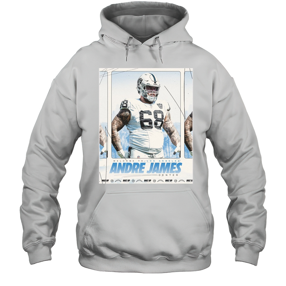 Los Angeles Chargers Welcome To Los Angeles Andre James Center Bolt Up Holdin It Down Poster T-shirt Unisex Hoodie