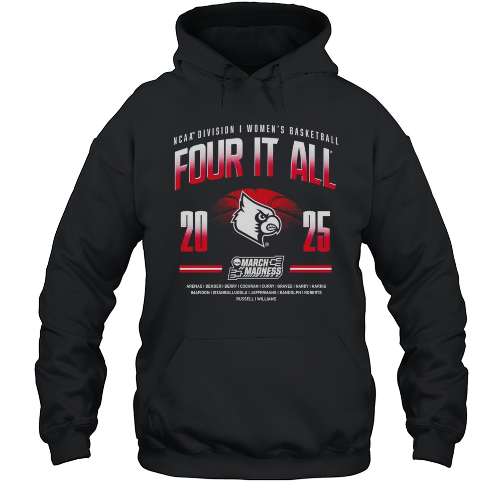 Louisville Cardinals NCAA Division I Womens Basketball Four It All March Madness Arenas Bender Berry 2025 Logos T-shirt Unisex Hoodie