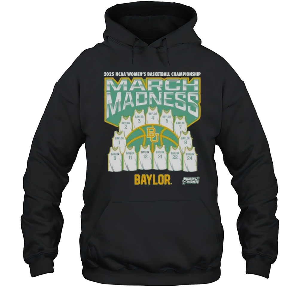 March Madness Baylor Bears Jersey 2025 NCAA Womens Basketball Champions Shirt Unisex Hoodie