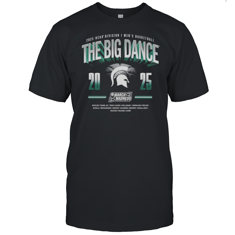 Michigan State Spartans NCAA Division I Mens Basketball The Big Dance March Madness Hohler Fears Jr. 2025 Logos T-shirt
