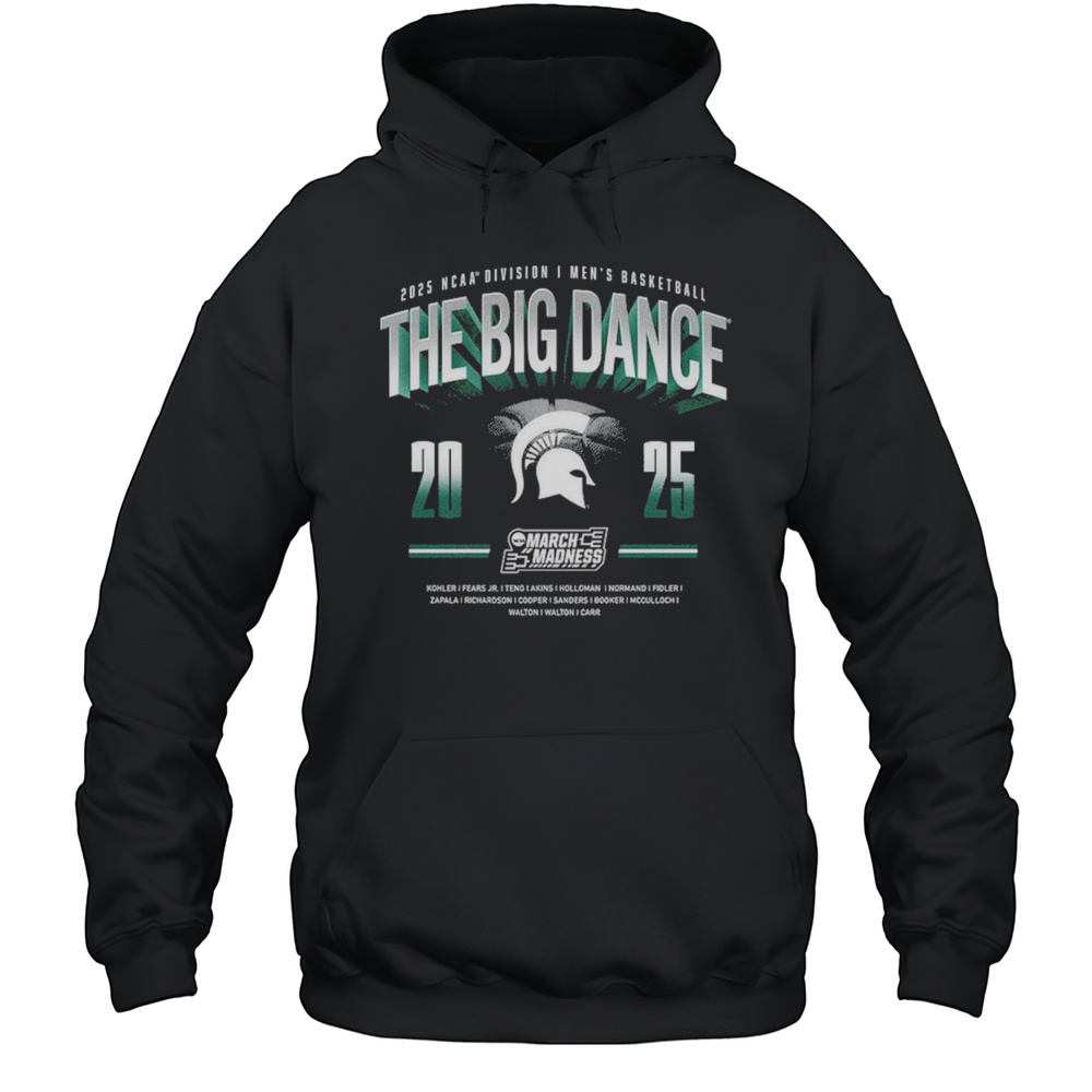 Michigan State Spartans NCAA Division I Mens Basketball The Big Dance March Madness Hohler Fears Jr. 2025 Logos T-shirt Unisex Hoodie
