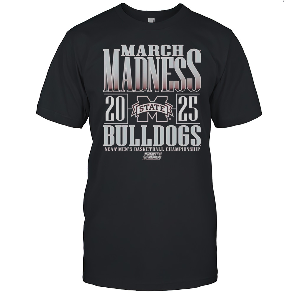 Mississippi State Bulldogs March Madness 2025 Shirt