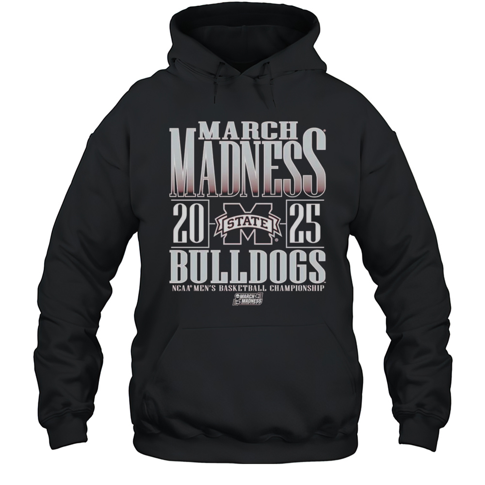 Mississippi State Bulldogs March Madness 2025 Shirt Unisex Hoodie