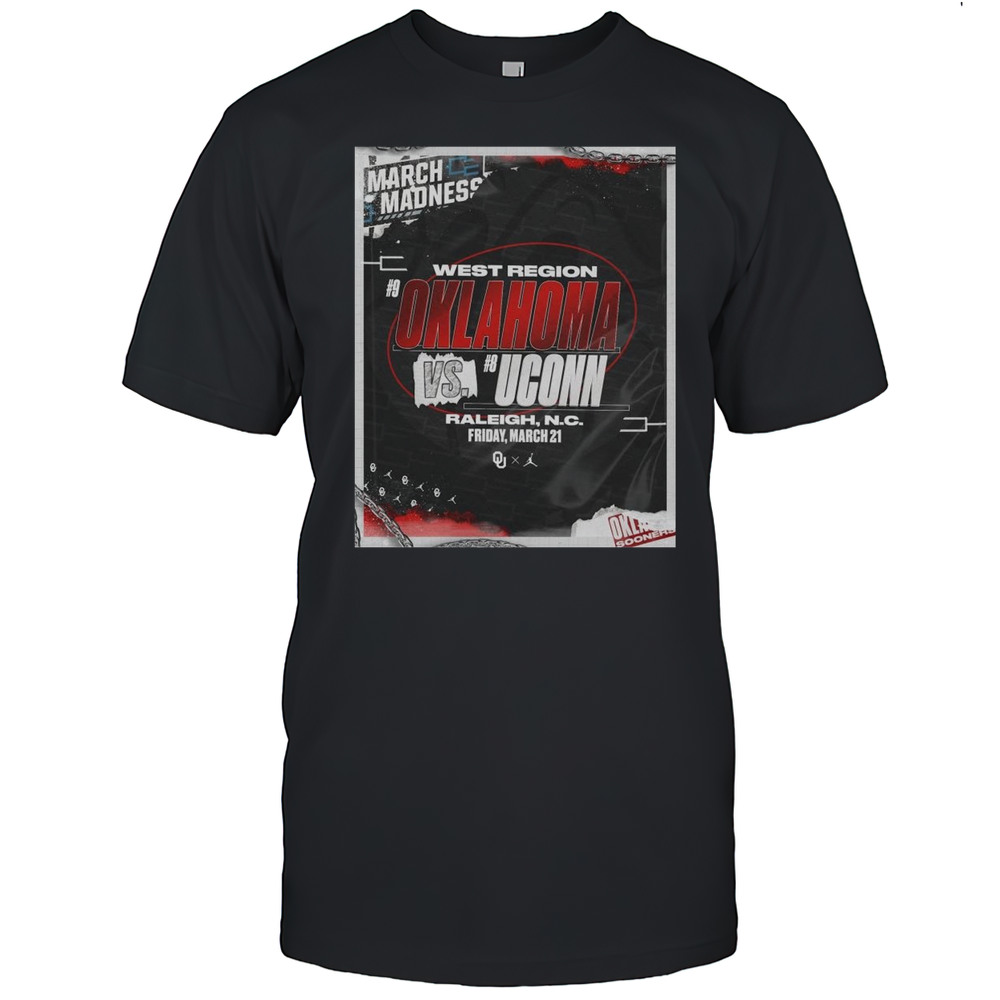 Oklahoma Sooners Mens Basketball West Region Oklahoma Vs Uconn Raleigh NC Fri Mar 21 2025 March Madness T-shirt