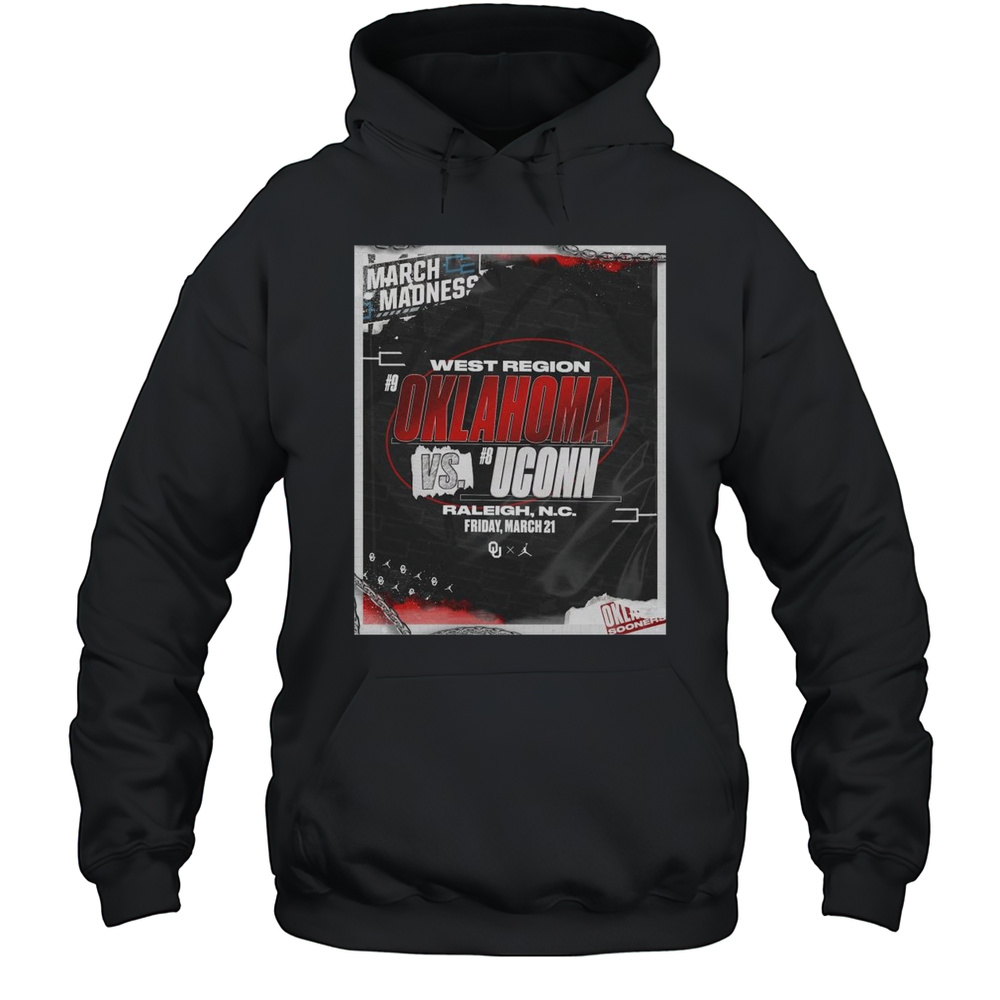 Oklahoma Sooners Mens Basketball West Region Oklahoma Vs Uconn Raleigh NC Fri Mar 21 2025 March Madness T-shirt Unisex Hoodie