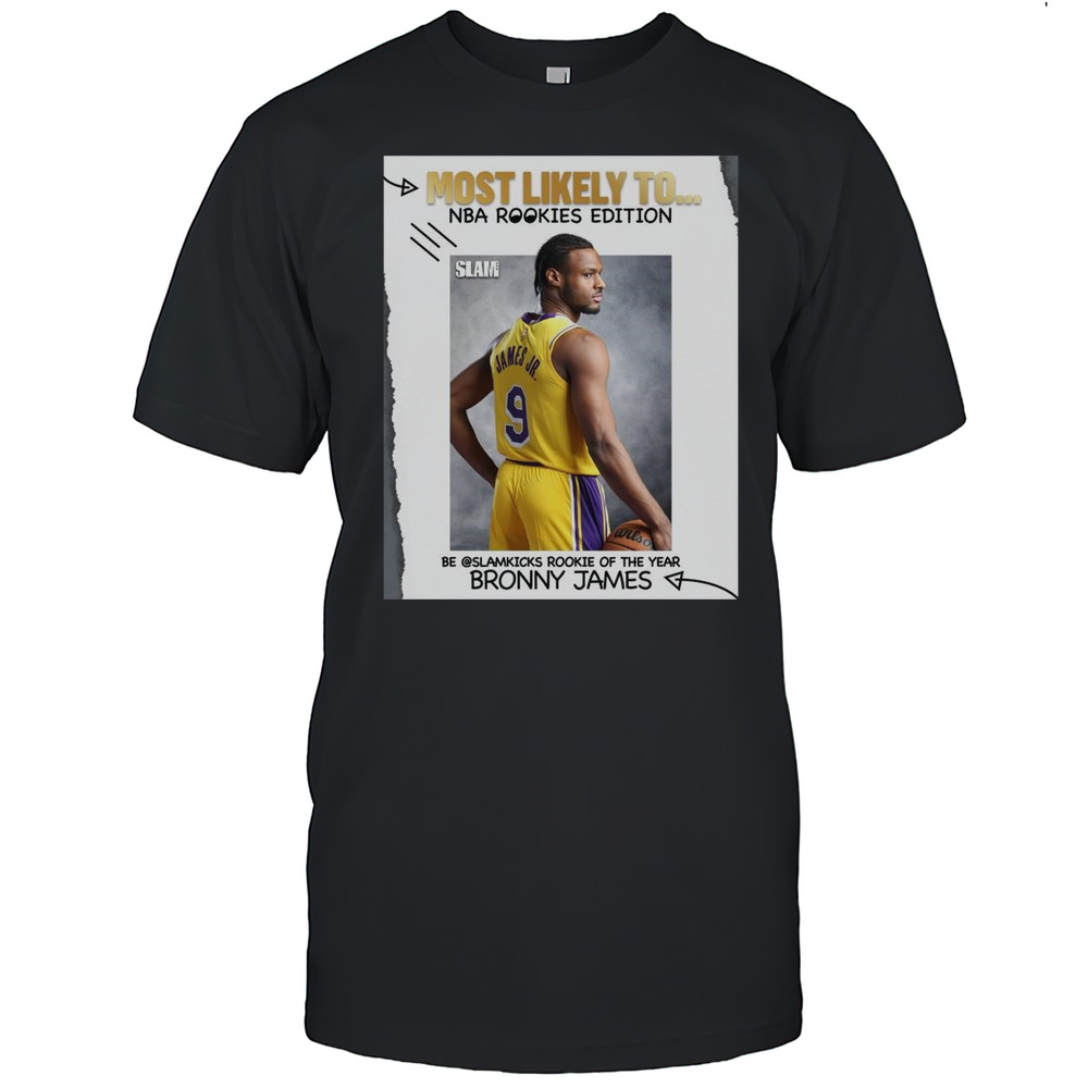 Poster Most Likely To NBA Rookies Edition Be Slamkicks Rookie Of The Year Bronny James Los Angeles Lakers T-shirt