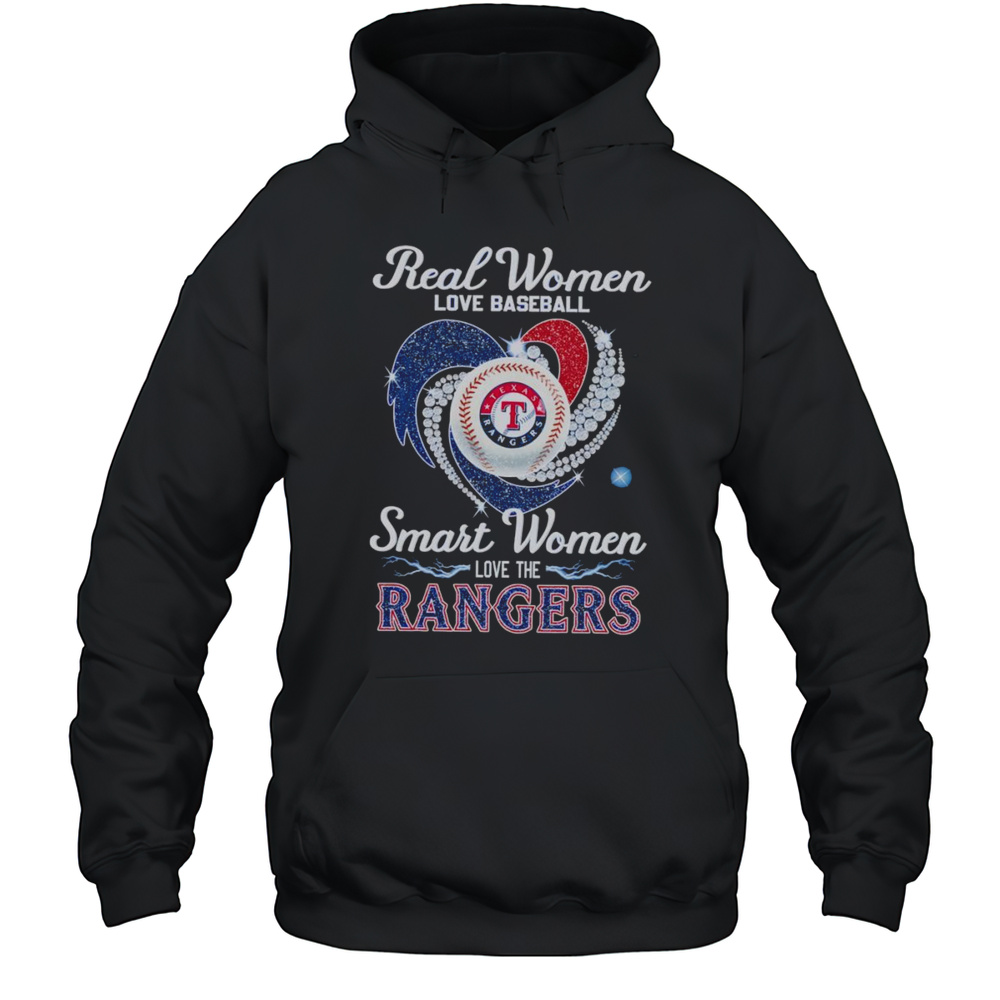 Real Women Love Baseball Smart Women Love The Rangers Diamond Shirt Unisex Hoodie