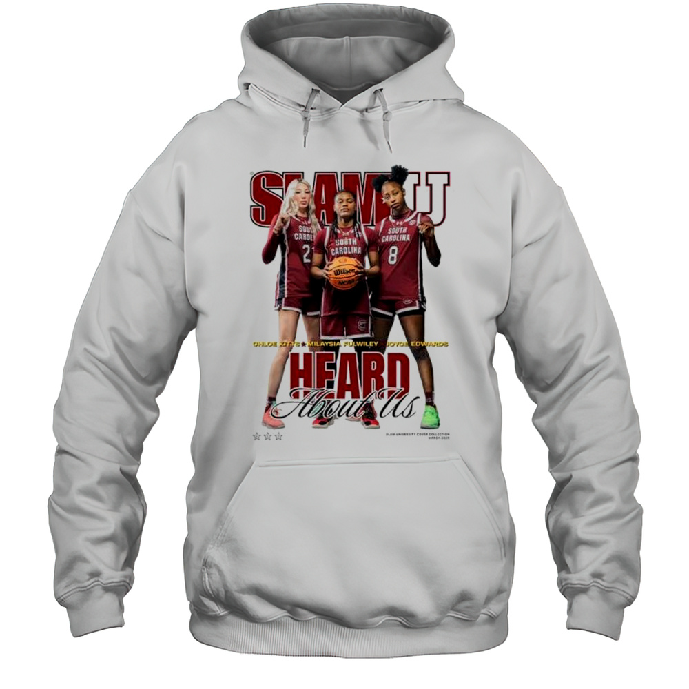 SLAMU South Carolina Gamecocks Chloe Milaysia Joyce Heard About Us Shirt Unisex Hoodie