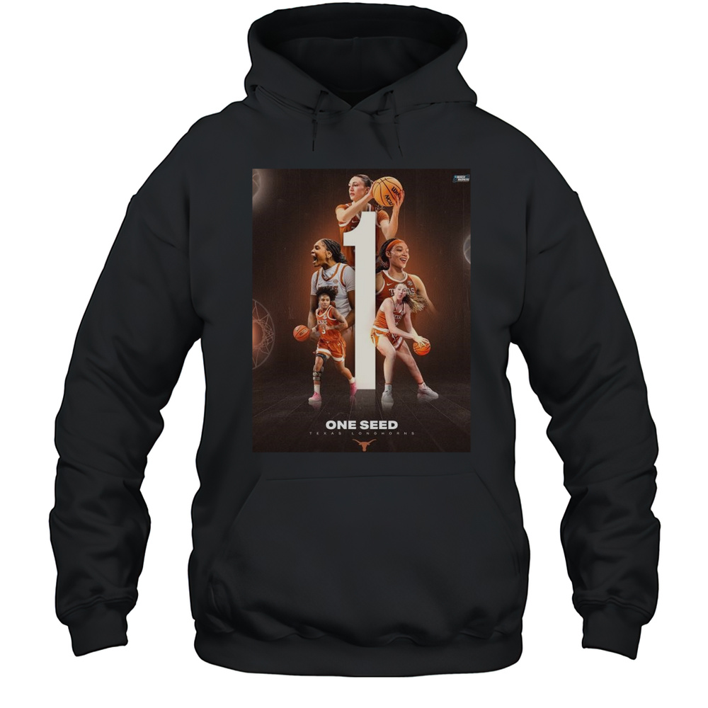 Texas Longhorns Womens Basketball One Seed At Region 3 In Birmingham 2025 NCAA March Madness T-shirt Unisex Hoodie