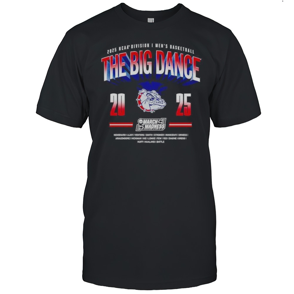 The Big Dance 2025 March Madness Gonzaga Bulldogs Mens Basketball Shirt