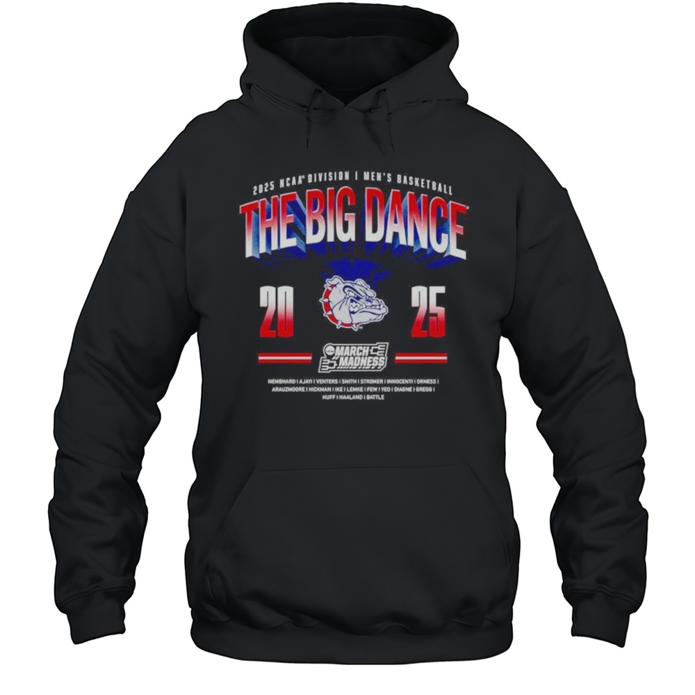 The Big Dance 2025 March Madness Gonzaga Bulldogs Mens Basketball Shirt Unisex Hoodie