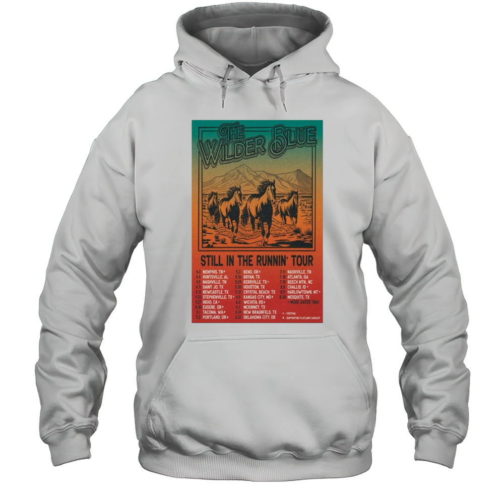 The Wilder Blue Still In The Runnin Tour 2025 Shirt Unisex Hoodie