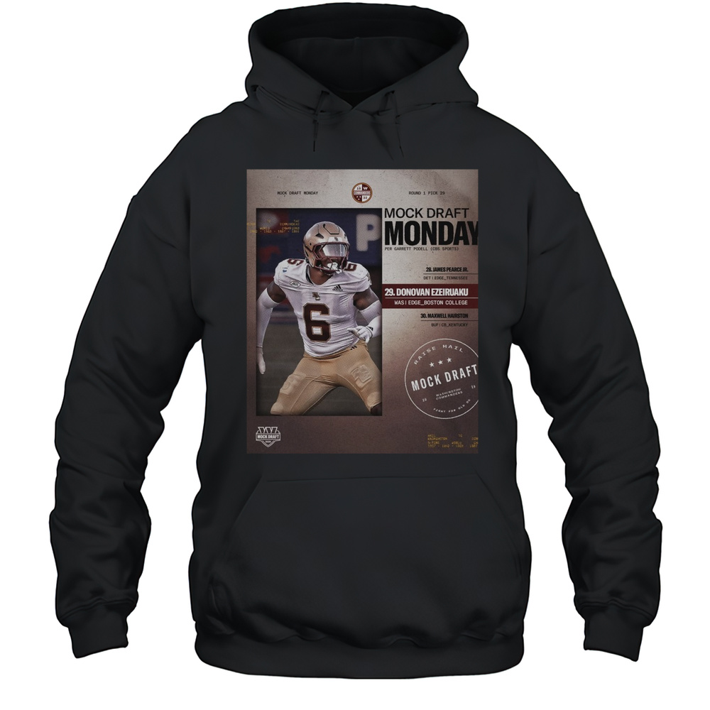 Washington Commanders Football Mock Draft Monday Donovan Ezeiruaku Edge Boston College Poster T-shirt Unisex Hoodie
