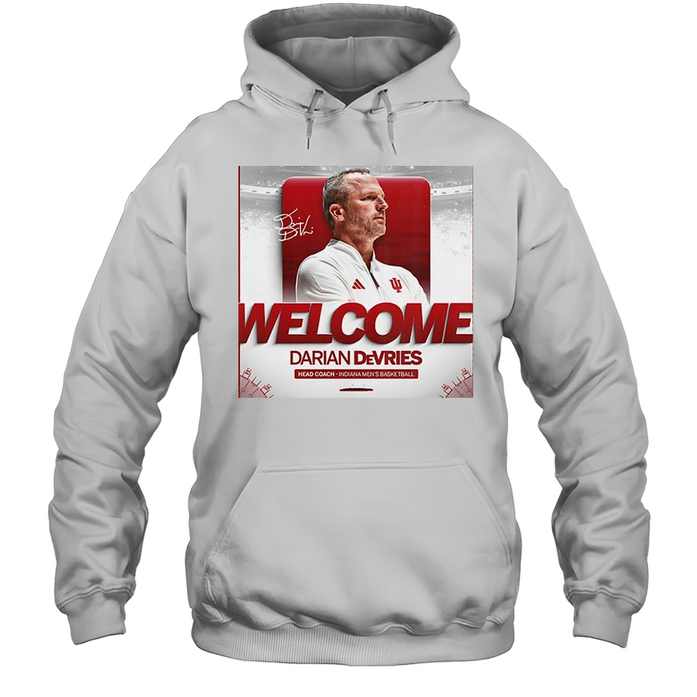 Welcome Darian Devries Head Coach Indiana Mens Basketball Shirt Unisex Hoodie