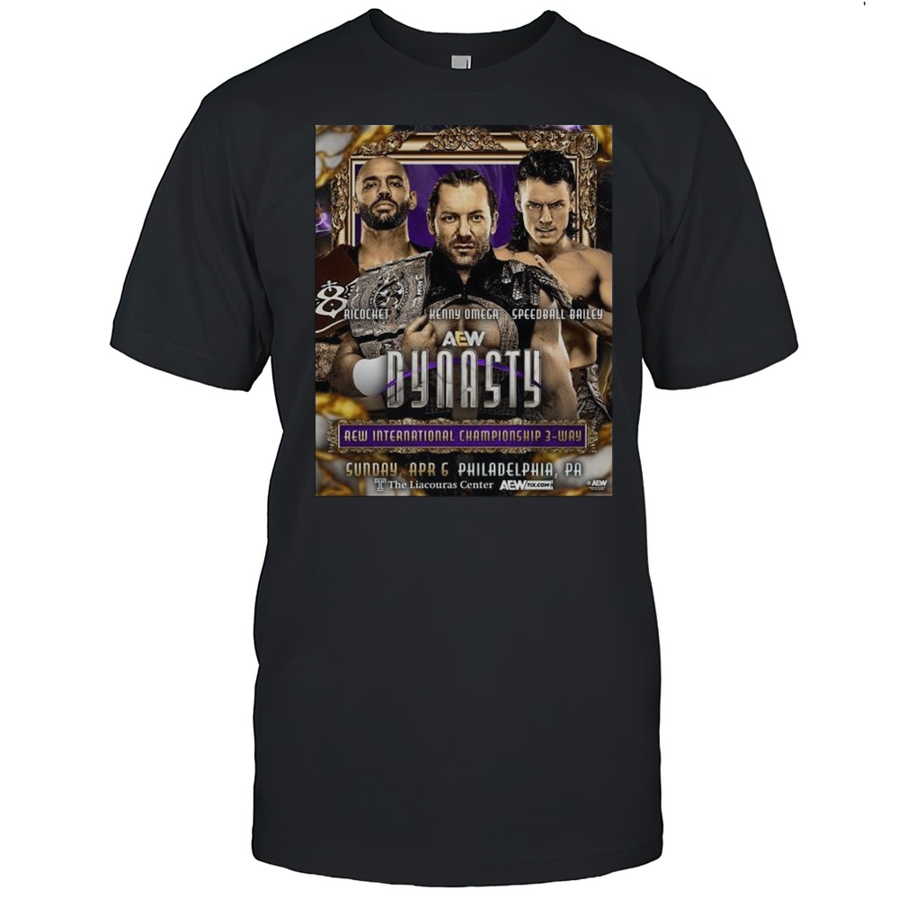 AEW Dynasty Ricochet Omega Bailey AEW International Championship 3-Way Apr 6 2025 Philadelphia PA T-shirt