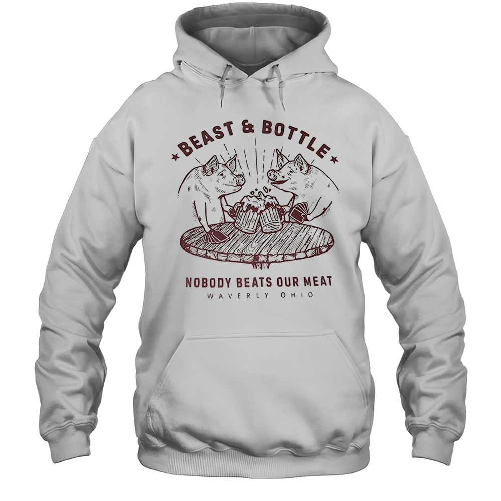 Beast And Bottle Nobody Beats Our Meat Shirt Unisex Hoodie