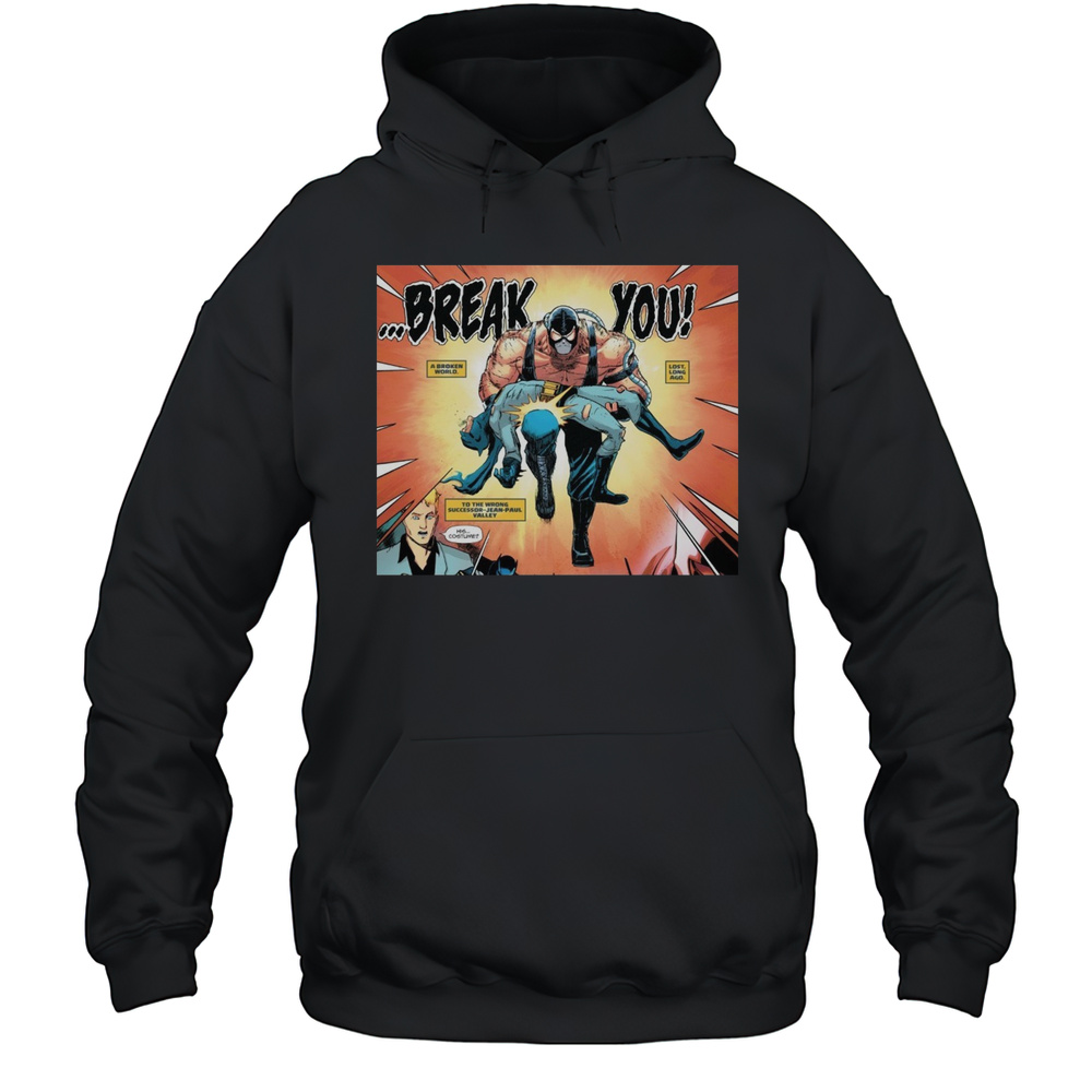 Break You A Broken World Lost Long Ago To The Wrong Successor Jean-paul Valley Poster T-shirt Unisex Hoodie