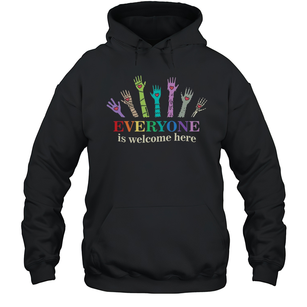 Everyone Is Welcome Here Shirt Unisex Hoodie
