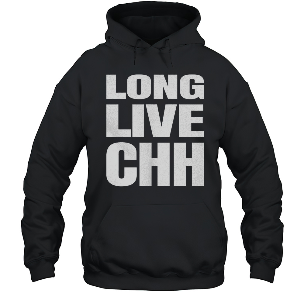Long Live Chh Shirt Unisex Hoodie