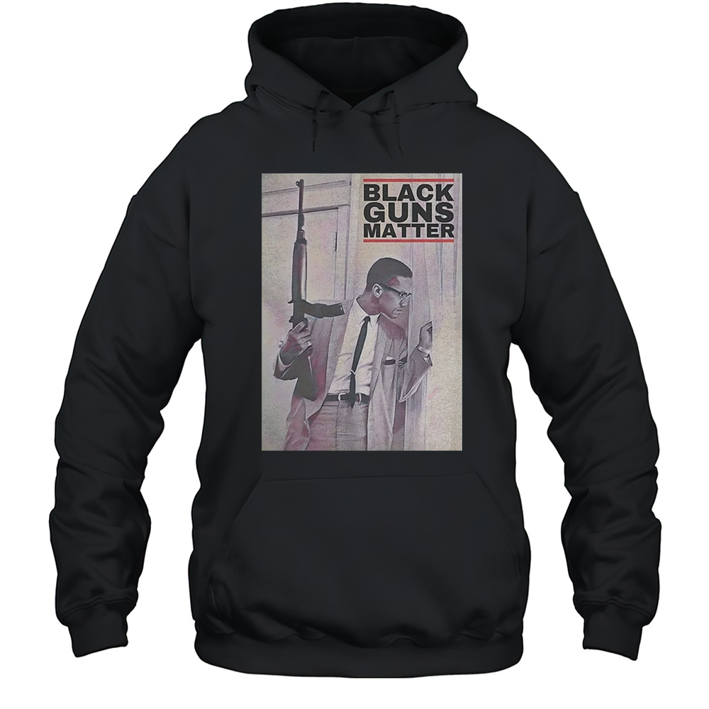 Malcolm Black Guns Matter Shirt Unisex Hoodie