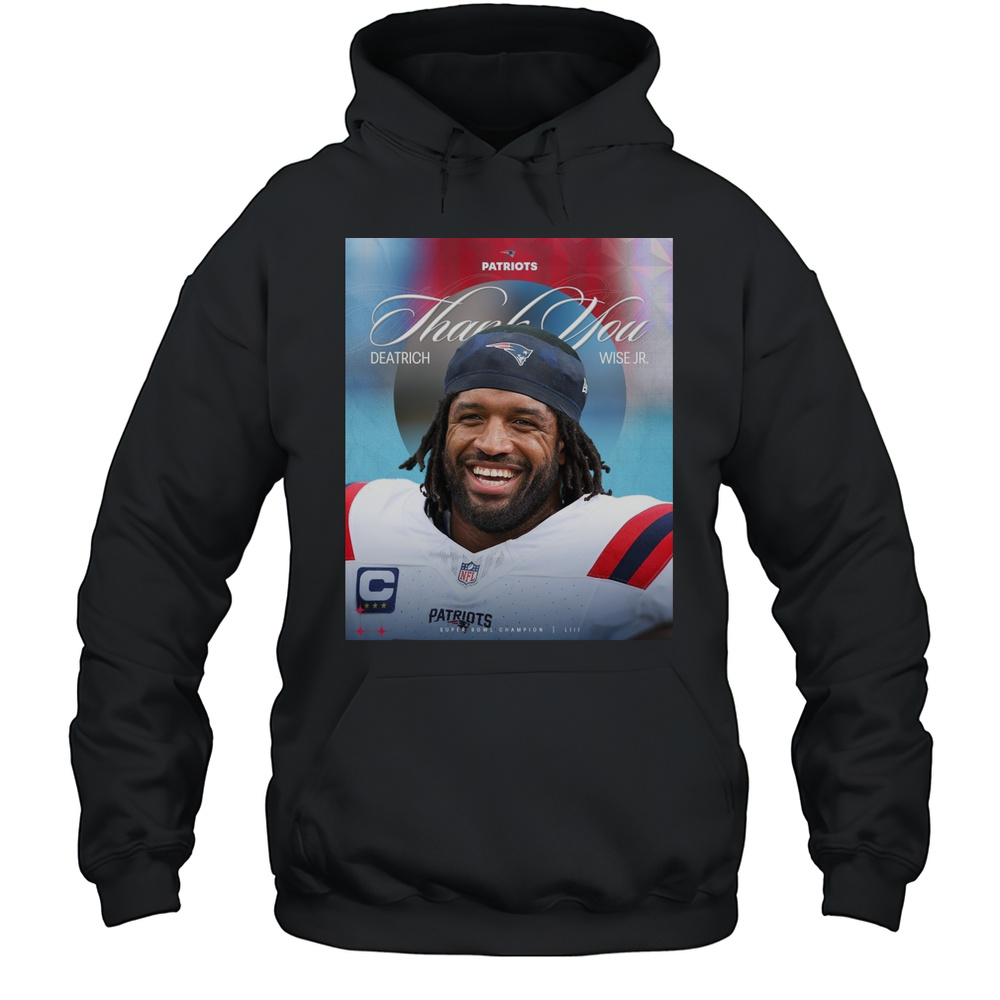 New England Patriots Thank You Deatrich Wise Jr. Super Bowl Champion Poster T-shirt Unisex Hoodie