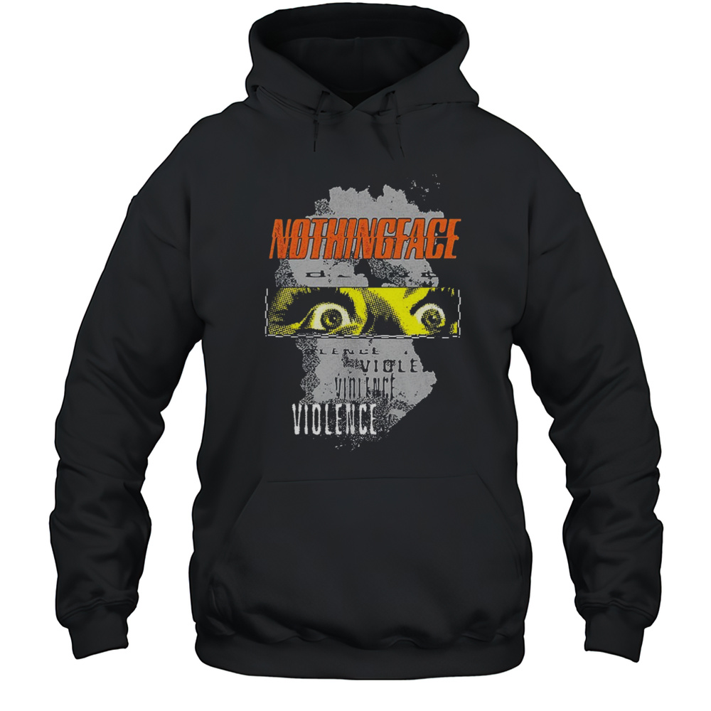 Nothingface Violence Shirt Unisex Hoodie