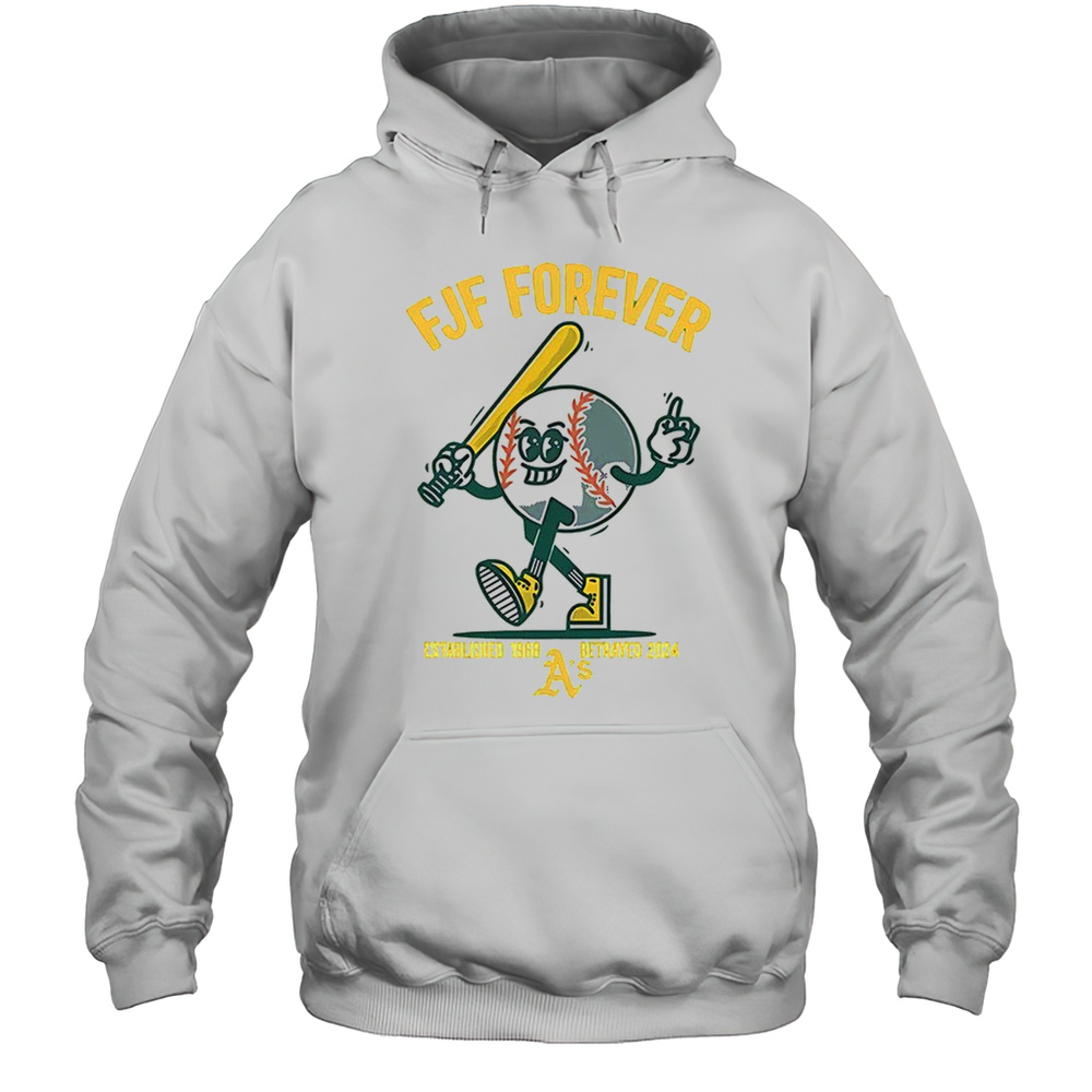 Oakland Athletics FJF Forever Established 1968 Shirt Unisex Hoodie