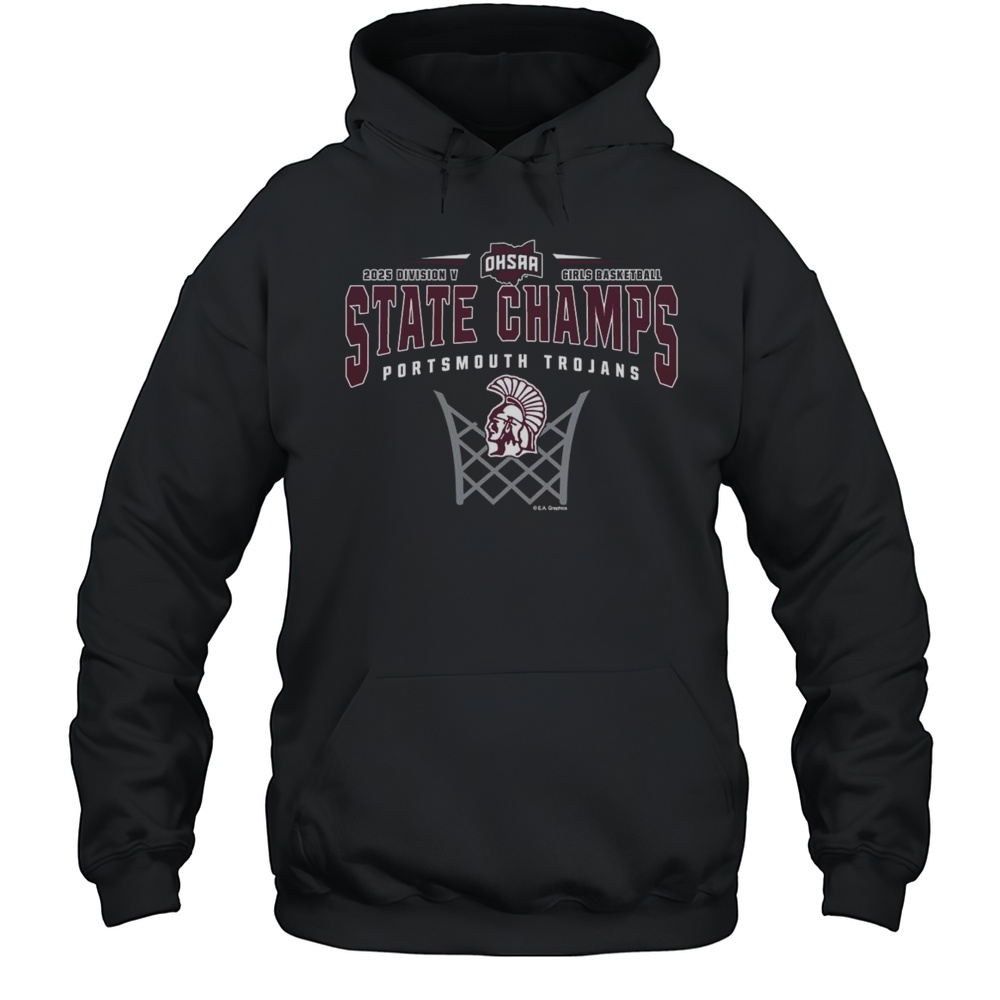 OHSAA 2025 Division V Girls Basketball State Champs Portsmouth Trojans Shirt Unisex Hoodie